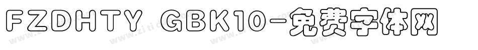 FZDHTY GBK10字体转换